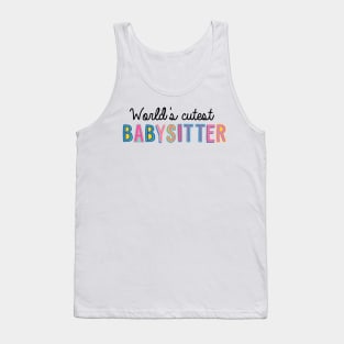 Babysitter Gifts | World's cutest Babysitter Tank Top